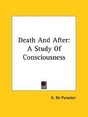 Cover of: Death And After: A Study Of Consciousness