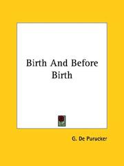 Cover of: Birth And Before Birth by G. De Purucker