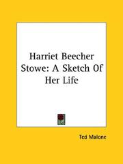 Cover of: Harriet Beecher Stowe: A Sketch Of Her Life