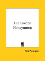 Cover of: The Golden Honeymoon by Ring Lardner