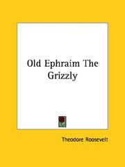Cover of: Old Ephraim the Grizzly