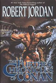 Cover of: The further chronicles of Conan by Robert Jordan