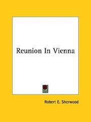 Cover of: Reunion in Vienna by Robert E. Sherwood