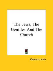 Cover of: The Jews, the Gentiles and the Church
