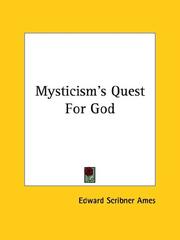 Cover of: Mysticism's Quest For God by Edward Scribner Ames
