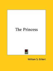 Cover of: The Princess by W. S. Gilbert