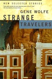 Cover of: Strange travelers by Gene Wolfe