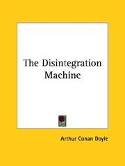 Cover of: The Disintegration Machine by Arthur Conan Doyle