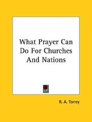 Cover of: What Prayer Can Do For Churches And Nations