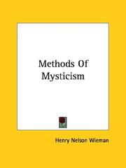 Cover of: Methods Of Mysticism by Henry Nelson Wieman