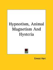 Cover of: Hypnotism, Animal Magnetism And Hysteria