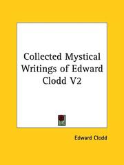 Cover of: Collected Mystical Writings of Edward Clodd V2