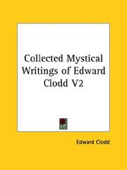 Cover of: Collected Mystical Writings of Edward Clodd V2