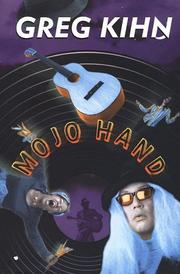Cover of: Mojo hand | Greg Kihn