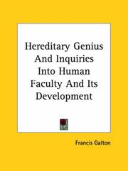 Cover of: Hereditary Genius And Inquiries into Human Faculty And Its Development