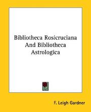 Cover of Bibliotheca Rosicruciana And Bibliotheca Astrologica