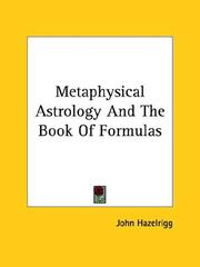 Cover of: Metaphysical Astrology And The Book Of Formulas
