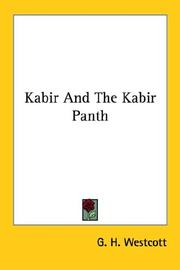 Kabir and the Kabir Panth by G. H. Westcott