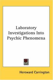 Cover of: Laboratory Investigations Into Psychic Phenomena | Hereward Carrington