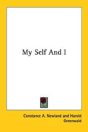 Cover of: My Self and I by Constance A. Newland, Harold Greenwald, R. A. Sandison