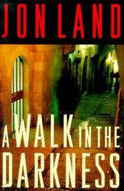 A walk in the darkness by Jon Land
