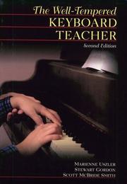 Cover of: The well-tempered keyboard teacher by Marienne Uszler