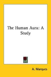 Cover of: The Human Aura by A. Marques