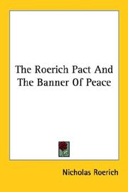 Cover of: The Roerich Pact And The Banner Of Peace