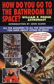 Cover of: How Do You Go To The Bathroom In Space? by William R. Pogue