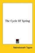 Cover of: The Cycle of Spring by Rabindranath Tagore