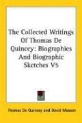 Cover of: The Collected Writings Of Thomas De Quincey by Thomas De Quincey