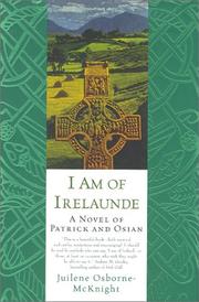 Cover of: I am of Irelaunde: a novel of Patrick and Osian