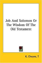 Cover of: Job And Solomon Or The Wisdom Of The Old Testament
