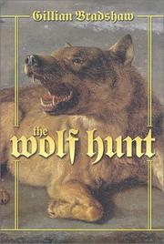 Cover of: The wolf hunt by Gillian Bradshaw