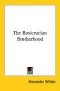 Cover of: The Rosicrucian Brotherhood