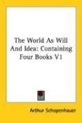Cover of: The World As Will And Idea by Arthur Schopenhauer