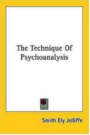 Cover of: The Technique Of Psychoanalysis