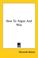 Cover of: How To Argue And Win