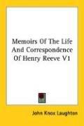 Cover of: Memoirs Of The Life And Correspondence Of Henry Reeve V1