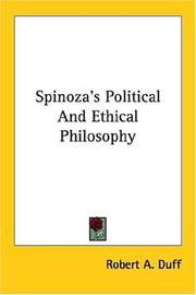 Spinoza's Political And Ethical Philosophy by Robert A. Duff