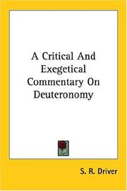 Cover of: A critical and exegetical commentary on Deuteronomy