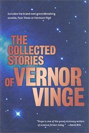 Cover of: The collected stories of Vernor Vinge