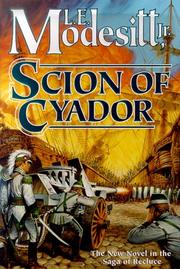 Cover of: Scion of Cyador: The New Novel in the Saga of Recluce