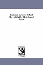 Dartmouth lyrics, by Richard Hovey, edited by Edwin Osgood Grover
