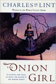 Cover of: The onion girl by Charles de Lint