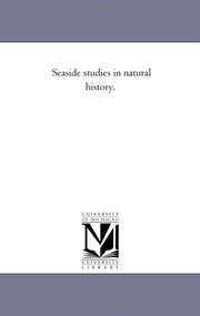 Cover of: Seaside studies in natural history. by Elizabeth Cabot Cary Agassiz, Michigan Historical Reprint Series