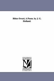 Cover of: Bitter-Sweet; A Poem. by J. G. Holland.
