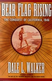 Cover of: Bear Flag Rising: The Conquest of California, 1846