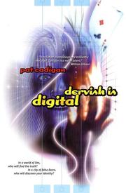 Cover of: Dervish Is Digital (Tea from an Empty Cup) by Pat Cadigan