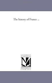 Cover of: The history of France ...: Vol. 3
